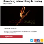 Sony teases by saying “Something extraordinary is coming” in email about next Xperia Flagship at MWC 2014