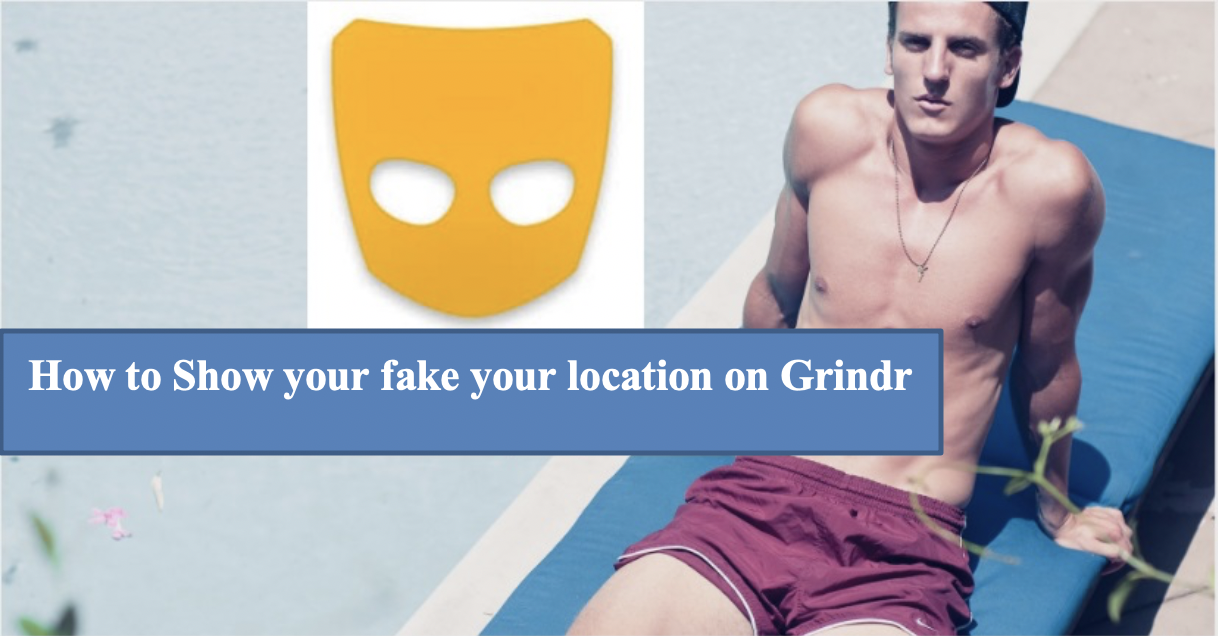 How to Show your fake location on Grindr using iPhone — Gizmo Bolt